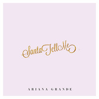 ТОП Чарт песни Santa Tell Me - Ariana Grande